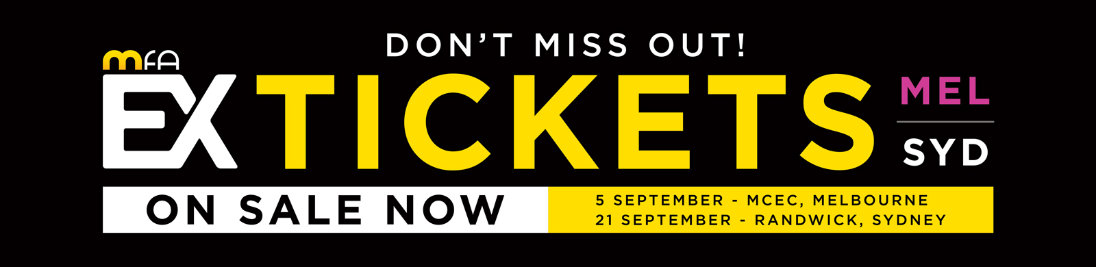 MFAEX_2023_WebsiteSlider_1600x390px_TicketsOnSaleNow_May23
